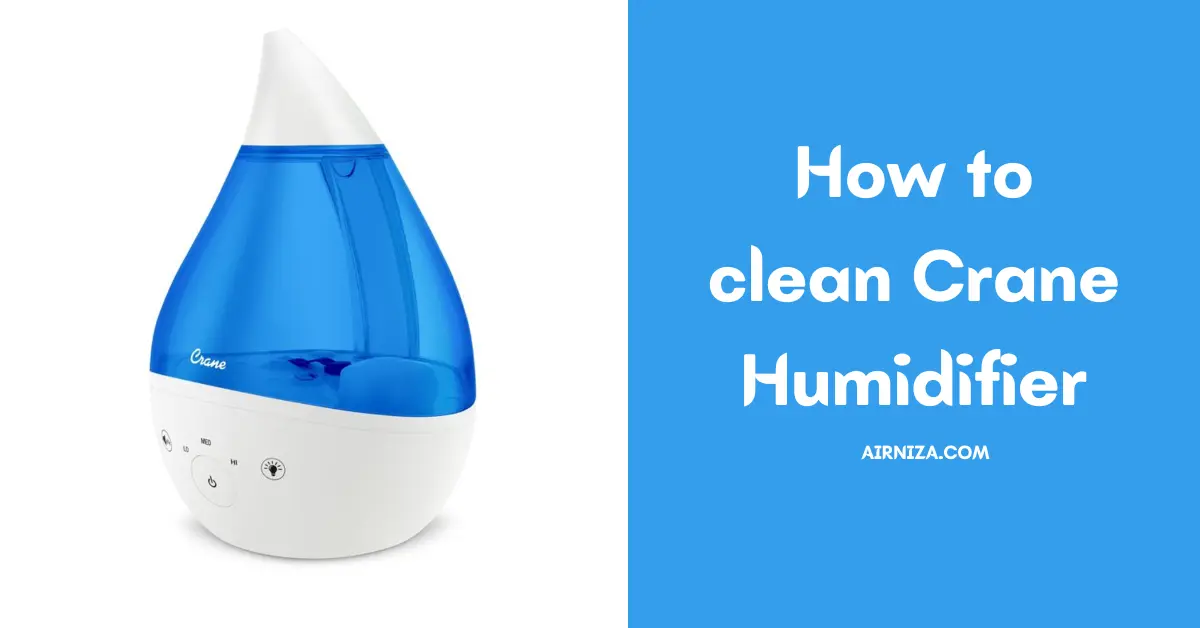 How to clean Crane Humidifier